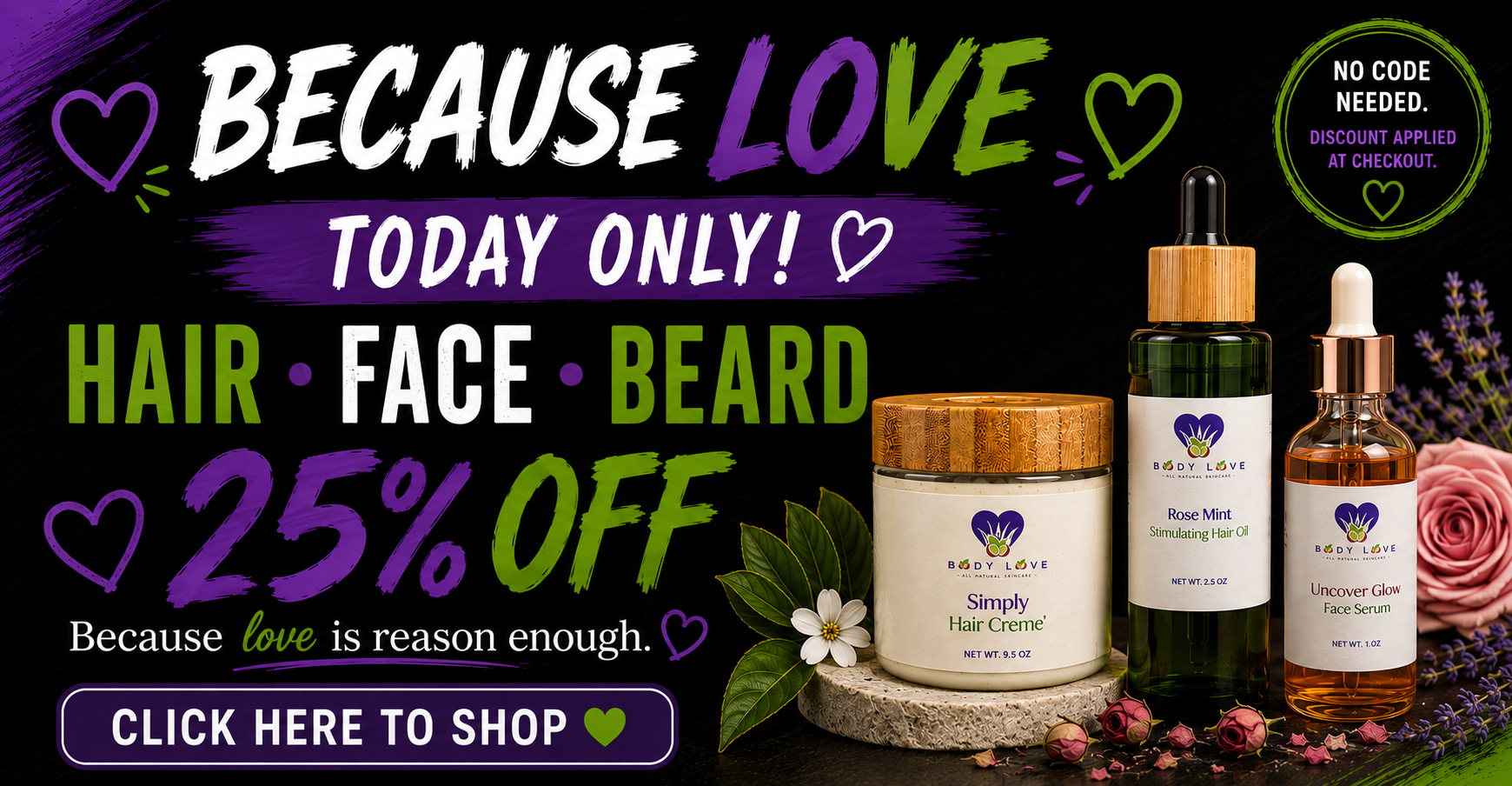 Last Day of Because Love 25% Off